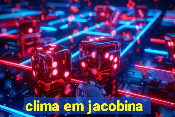 clima em jacobina